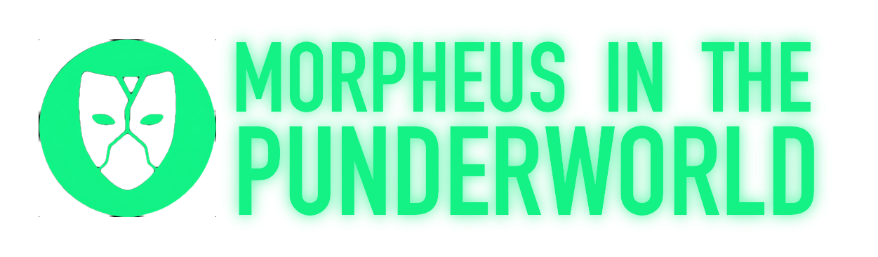 Morpheus in the Punderworld